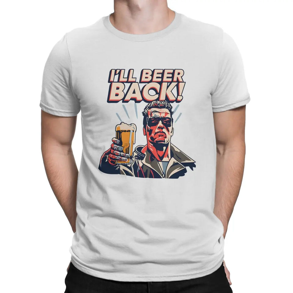 Men's T-Shirt I'll Beer Back Awesome Pure Cotton Tee Shirt Short Sleeve