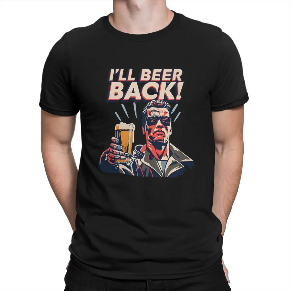 Men's T-Shirt I'll Beer Back Awesome Pure Cotton Tee Shirt Short Sleeve