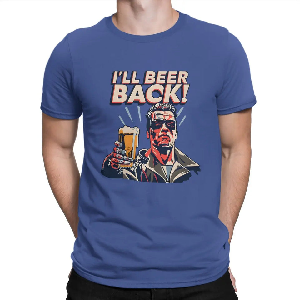 Men's T-Shirt I'll Beer Back Awesome Pure Cotton Tee Shirt Short Sleeve