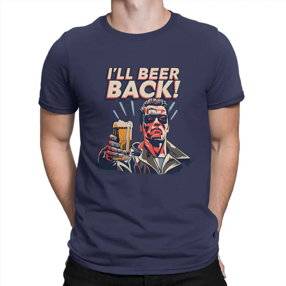 Men's T-Shirt I'll Beer Back Awesome Pure Cotton Tee Shirt Short Sleeve